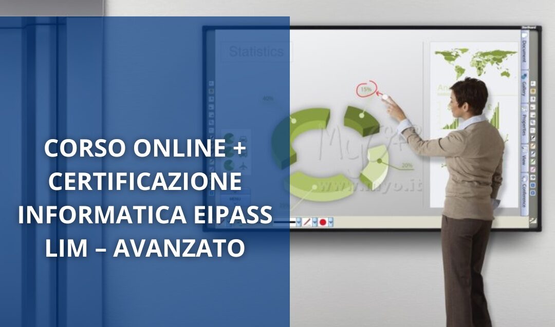 Corso Online + Certificazione Informatica Eipass Lim - Avanzato